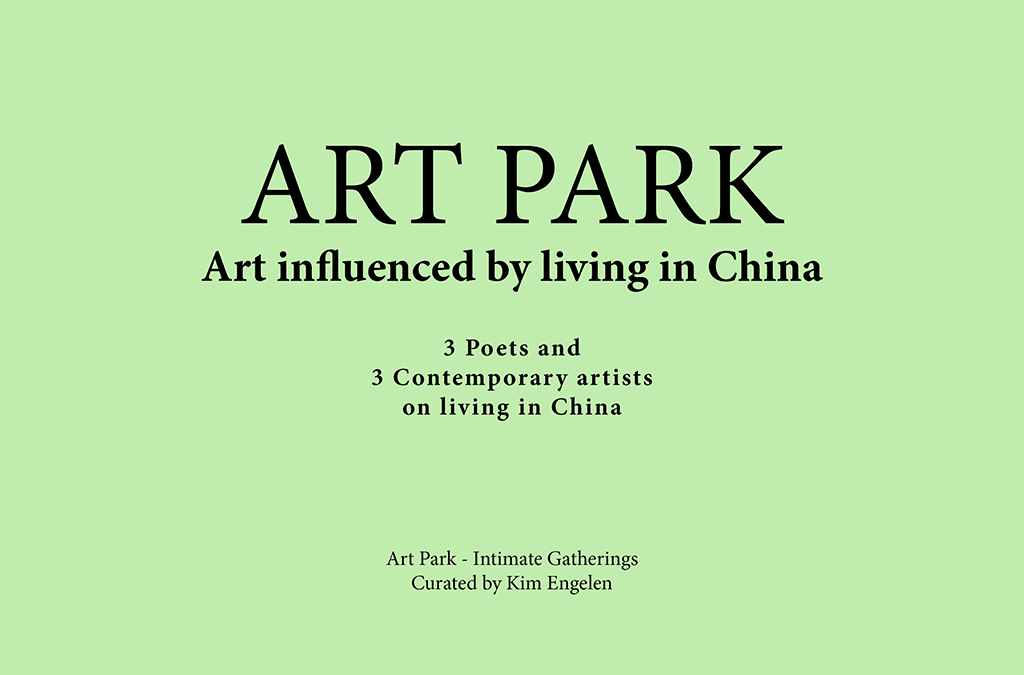 Kim Engelen, Art-Park—Intimate Gatherings, 3 Poets and 3 Contemporary artists on living in China, Frontcover, 2019